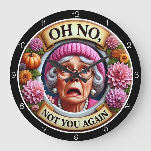 Oh No, Not You Again Grote Klok (Voorkant)