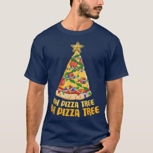 Oh Pizza Tree Cheese Food Baking Kerstmis Pizza T T-shirt