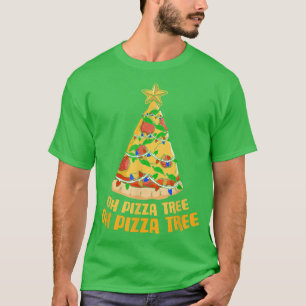 Oh Pizza Tree Cheese Food Baking Kerstmis Pizza T T-shirt