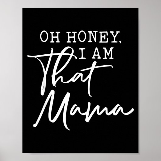 Oh schat ik ben die mama moederdag poster (Voorkant)