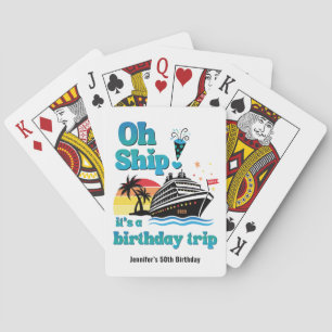 Oh schip! Het is een verjaardagsreis gepersonalise Pokerkaarten