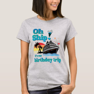 Oh Schip! Verjaardagsreis T-shirt