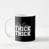 Oh She Thick-thick Funny Girls Women Koffiemok (Links)