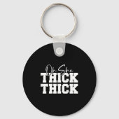 Oh She Thick-thick Funny Girls Women  Sleutelhanger (Voorkant)