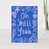 OH SHELL JA Seashell Beach Verjaardag Gefeliciteer Kaart (Voorkant)