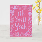 OH SHELL JA Seashell Beach Verjaardag Gefeliciteer Kaart (Gele Bloem)