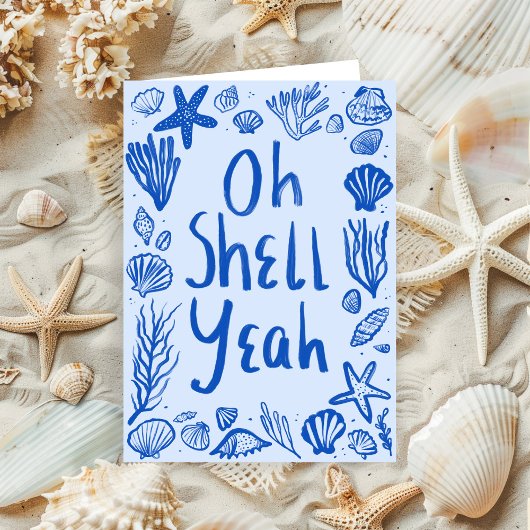 OH SHELL JA Seashell Beach Verjaardag Gefeliciteer Kaart