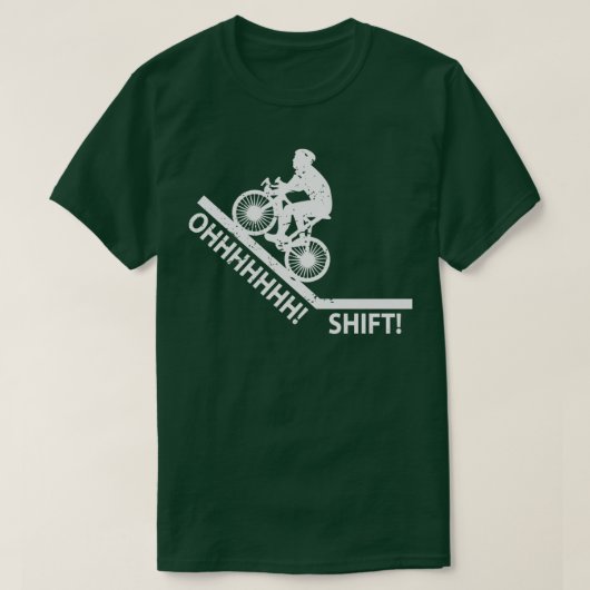 Oh Shift Bicycle Bike Rider Cyclist T-shirt (Design voorkant)