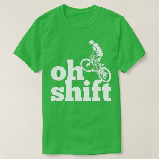 Oh Shift Funny Bicycling (4) T-shirt (Design voorkant)