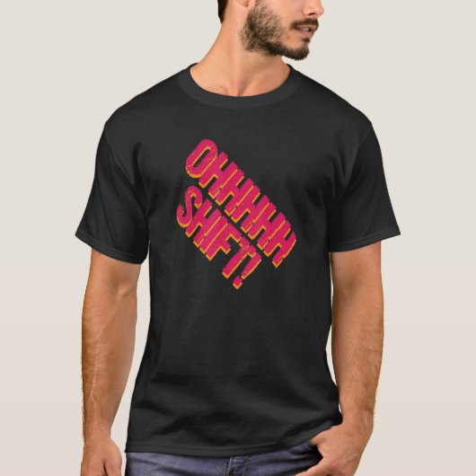 Oh Shift Funny Cyclist Uphill T T-shirt (Voorkant)