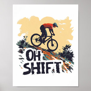 Oh Shift Mountainbiken Funny Fietsen Vintage Fiets Poster