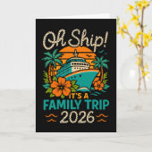 Oh Ship Family Trip 2026 Cruise Vacation Kaart (Gele Bloem)