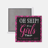 Oh Ship Girl's Trip Personalized Magneet (Voorkant / Achterkant)