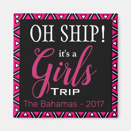 Oh Ship Girl's Trip Personalized Magneet