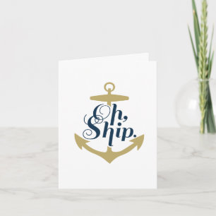 Oh Ship - Nautical Note Kaart