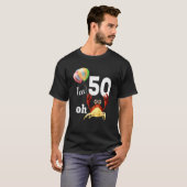 Oh shit ik ben 50 jaar oud 50ste verjaardag Humor  T-shirt (Voorkant volledig)