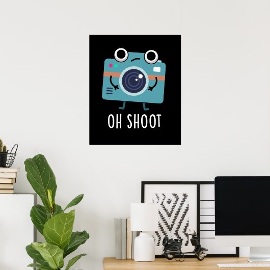 Oh Shoot Funny Photographer camera Pun Dark BG Poster (Thuiskantoor)