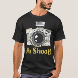 Oh Shoot Grappige Fotograaf T-shirt