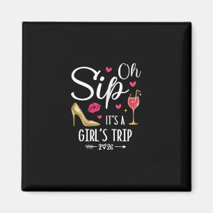 Oh Sip Het Is Een Meisjesreis 2026 Meisjes Weekend Magneet