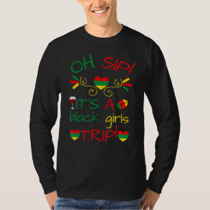 Oh sip het is een zwarte meisjes reis leuk wijnfee t-shirt