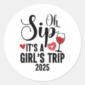 Oh sip is een meidenreis 2025 meisjes weekend reiz ronde sticker (Voorkant)
