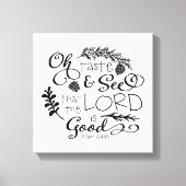 Oh Smaak en zie Decoratieve Druk Canvas Afdruk (Voorkant)