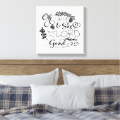 Oh Smaak en zie Decoratieve Druk Canvas Afdruk (Insitu (Slaapkamer))