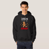 Oh Snap 2021 Made Me Snap Gingerbread Man Bake Coo Hoodie (Voorkant volledig)
