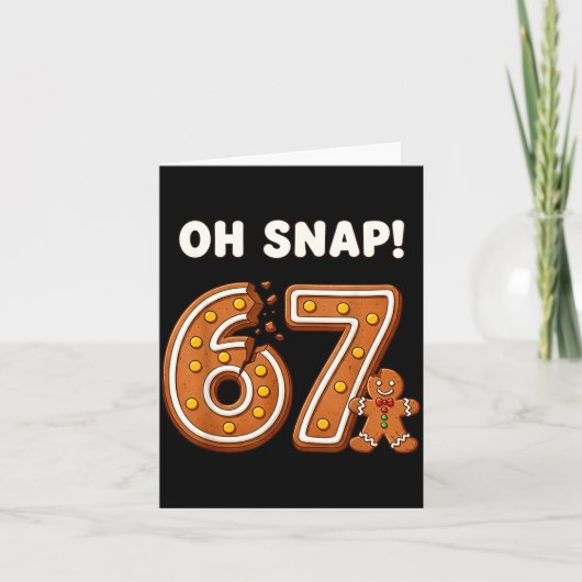 Oh Snap 67 Six Seven Meme Gingerbread Man Funny 67 Kaart (Voorkant)