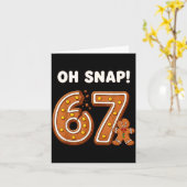 Oh Snap 67 Six Seven Meme Gingerbread Man Funny 67 Kaart (Gele Bloem)