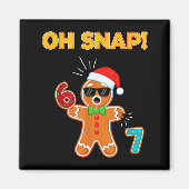 Oh Snap 67 Six Seven Meme Gingerbread Man Funny 67 Magneet (Voorkant)