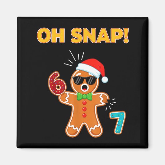 Oh Snap 67 Six Seven Meme Gingerbread Man Funny 67 Magneet (Voorkant)
