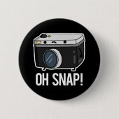 Oh Snap Funny Camera Pun Dark BG Ronde Button 5,7 Cm (Voorkant)