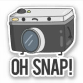 Oh Snap Funny Camera Pun Sticker (Voorkant)