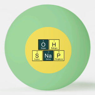 Oh Snap Funny Element Chemistry Teacher Chemist Pingpongbal