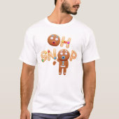 Oh Snap Funny Gingerbrood Man Kerstt-shirt T-shirt (Voorkant)