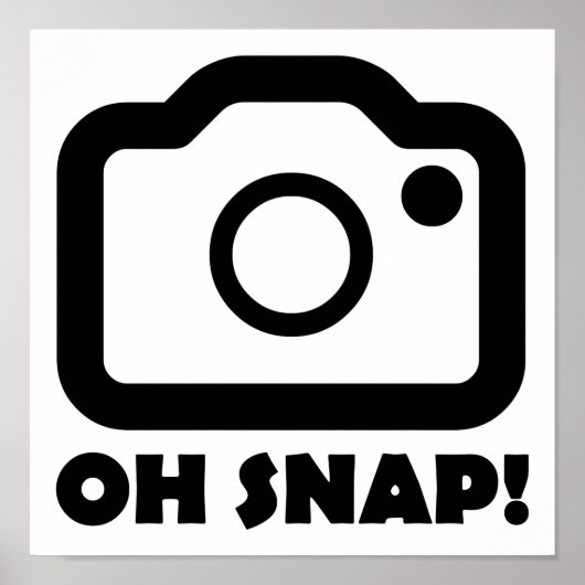 Oh Snap Funny Poster (Voorkant)