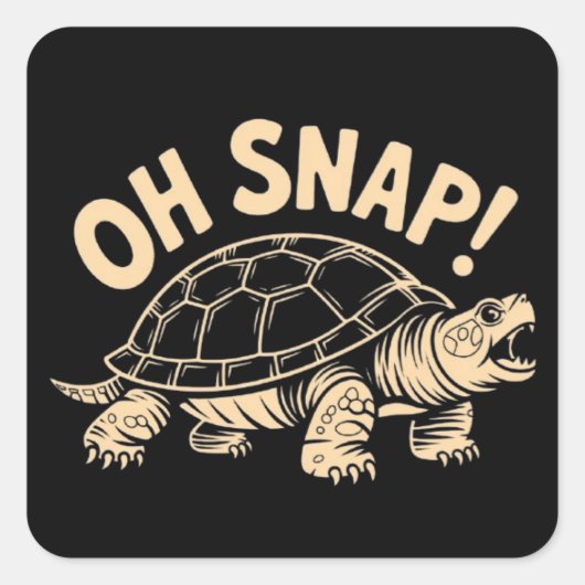 Oh Snap Funny Sarcastic Snapping Turtle Joke  Vierkante Sticker (Voorkant)
