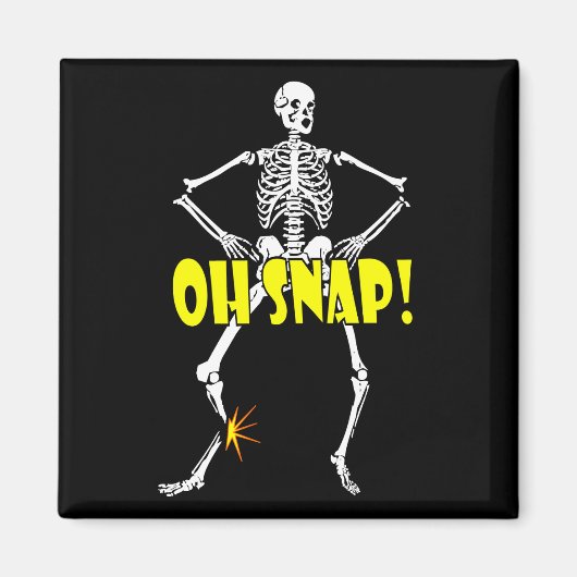Oh Snap, Funny Skeleton Halloween Magneet (Voorkant)