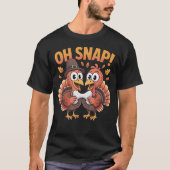 Oh Snap! Funny Turkey Wishbone Thanksgiving Lucky T-shirt (Voorkant)