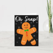 Oh Snap Gingerbread Funny Cookie Baking Christmas  Kaart (Voorkant)