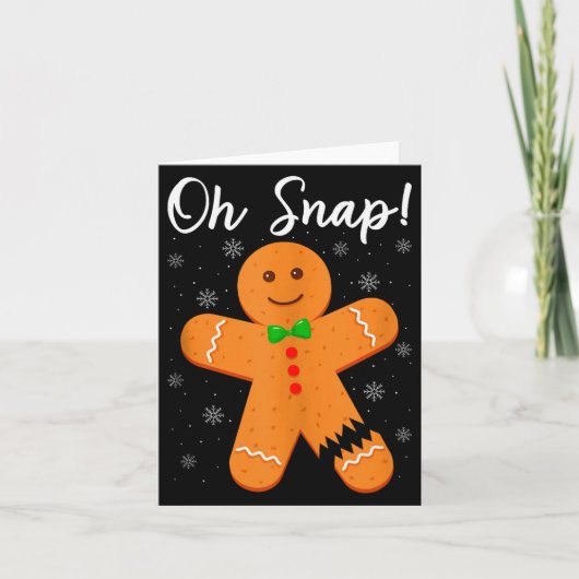 Oh Snap Gingerbread Funny Cookie Baking Christmas  Kaart (Voorkant)