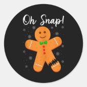 Oh Snap Gingerbread Funny Cookie Baking Christmas  Ronde Sticker (Voorkant)