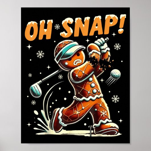 Oh Snap Gingerbread Golfer Golf Christmas Golfing Poster (Voorkant)