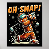 Oh Snap Gingerbread Golfer Golf Christmas Golfing  Poster (Voorkant)