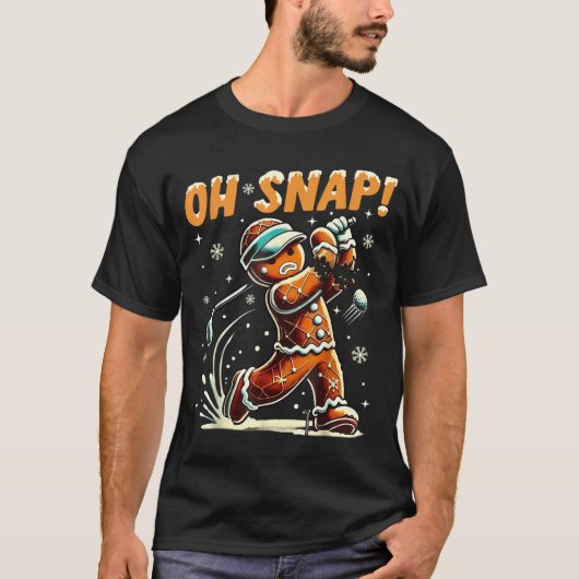 Oh Snap Gingerbread Golfer Golf Christmas Golfing T-shirt (Voorkant)