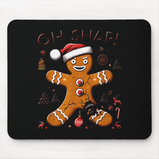 Oh Snap Gingerbread Man Christmas Funny Cookie Ugl Muismat (Voorkant)
