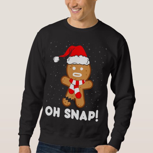 Oh Snap Gingerbread Man Cookie Funny Christmas Coo Trui (Voorkant)