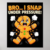 Oh Snap Gingerbread Man Cookies I Snap Under Press Poster (Voorkant)
