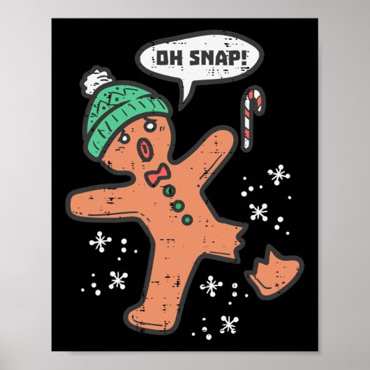 Oh Snap Gingerbread Man Fun Christmas Xmas Mannen  Poster (Voorkant)